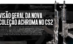 Visão geral da nova coleção ACHROMA no CS2