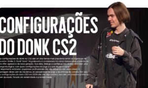 Configurações do donk CS2 2026: todos os parâmetros de um dos melhores jogadores do mundo