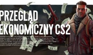 Ekonomia CS2: jak prawidłowo zarządzać pieniędzmi w meczu