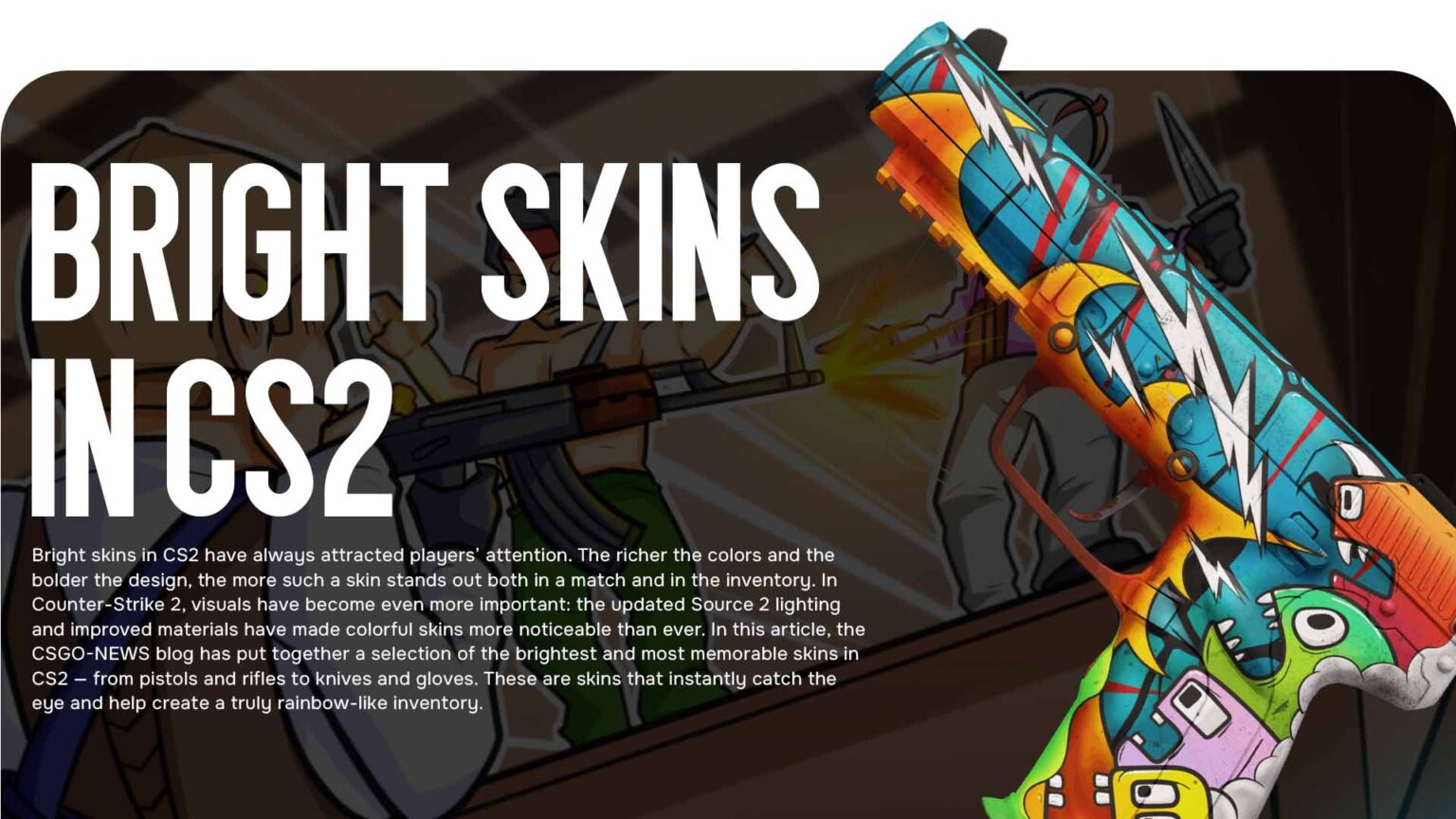 Bright Skins in CS2: All the Most Colorful and Eye-Catching Skins