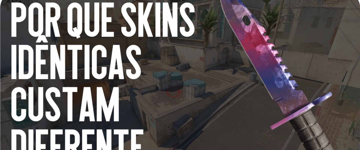 Por que skins idênticas custam diferente