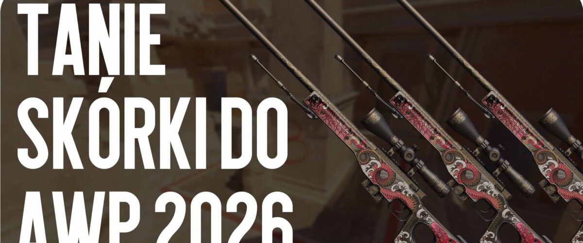 Tanie skiny do AWP 2026