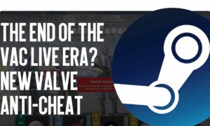 End of the VAC Live Era? New Valve Anticheat