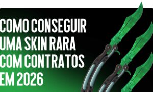 Como obter uma skin rara através de contratos 2026
