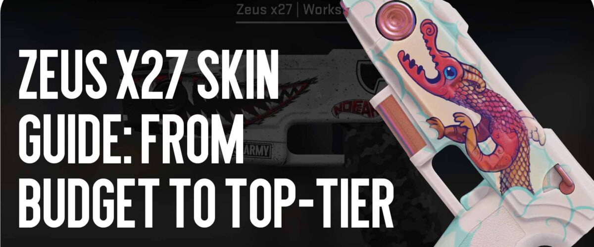 Zeus x27 Skin Guide: From Common to Top Tier