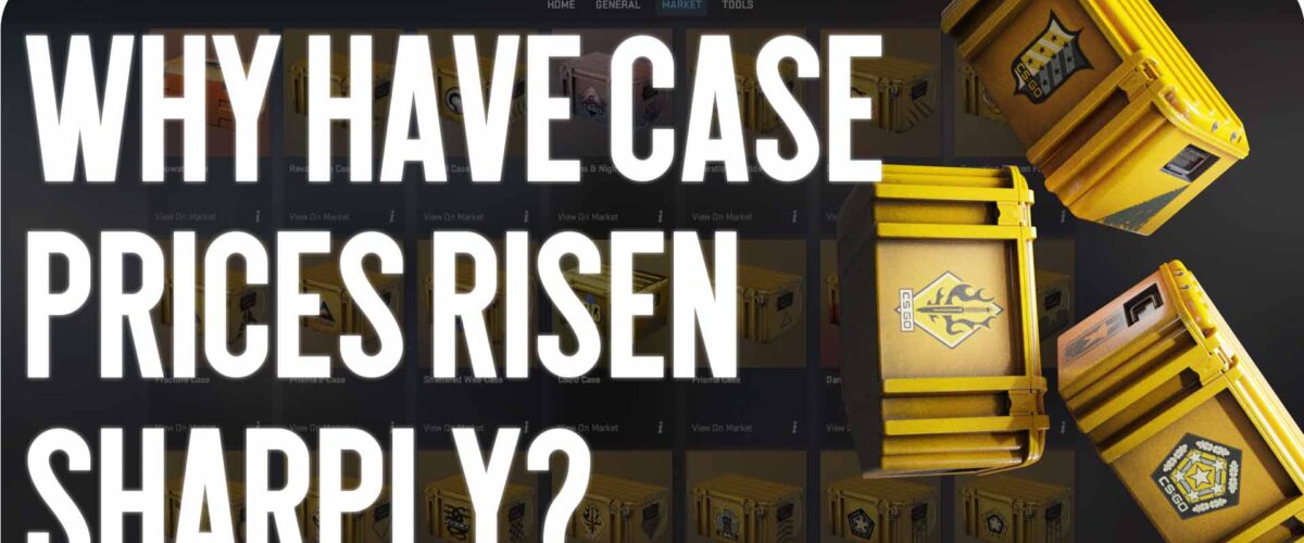 Why Have Case Prices Risen Sharply?