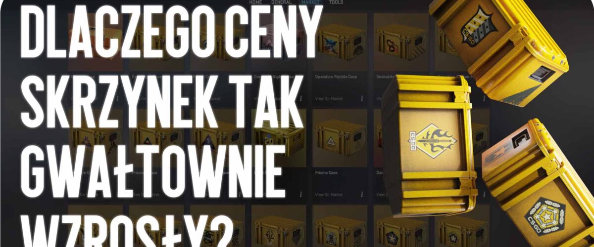 Dlaczego ceny skrzynek gwałtownie wzrosły?