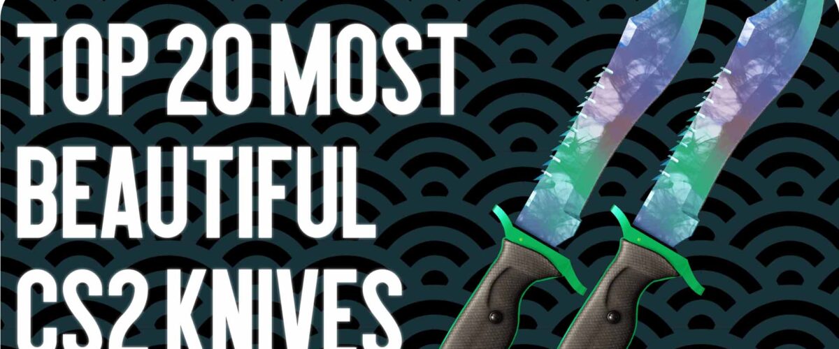 TOP 20 Most Beautiful Knives in CS2