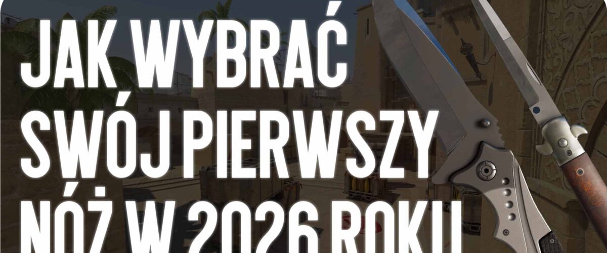 Jak wybrać pierwszy nóż w 2026 roku