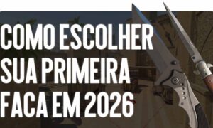 Como Escolher o Primeiro Faca em 2026