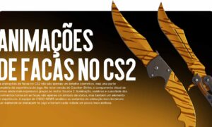 Animações de Facas no CS2 — As Variantes Mais Incomuns e Impressionantes