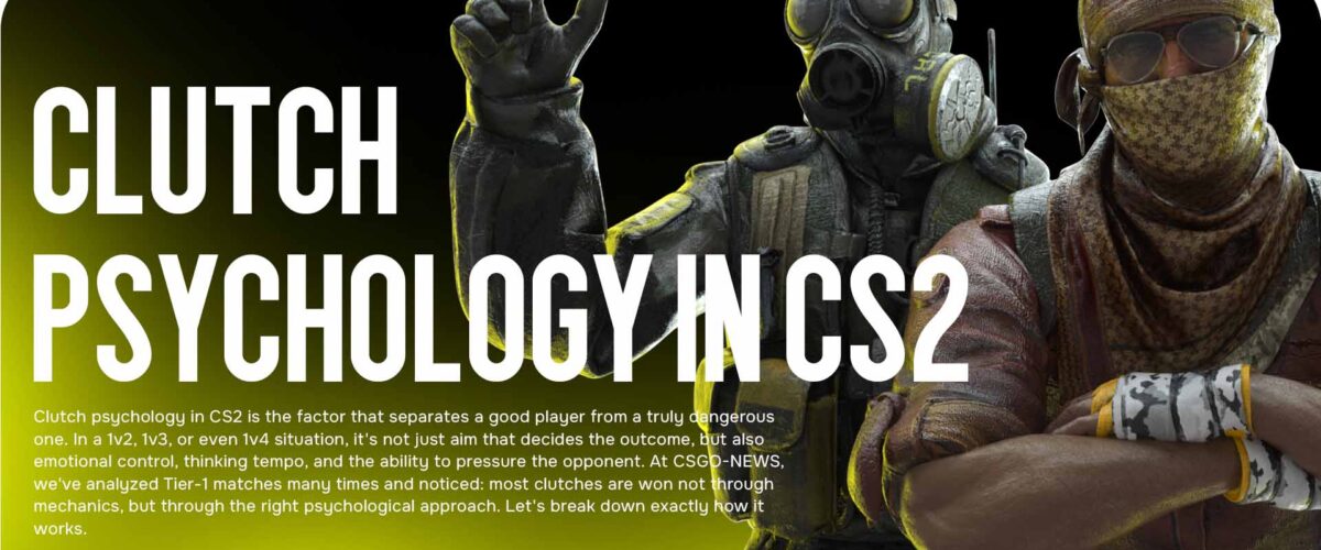 Clutch Psychology in CS2 — How to Win 1vX in the Most Tense Rounds