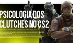 Psicologia dos Clutches no CS2 — Como Vencer 1vX nos Rounds Mais Tensos