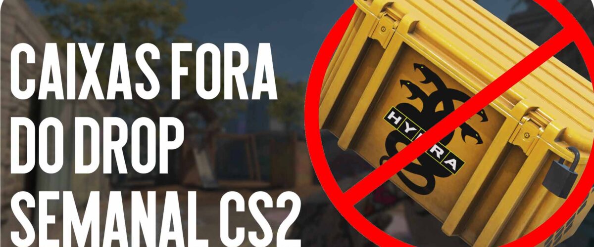 Caixas fora do drop semanal CS2: o que desapareceu e por quê