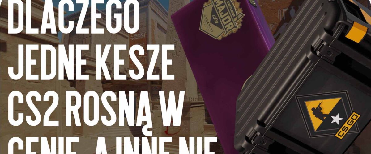 Por que umas caixas CS2 sobem de preço e outras não