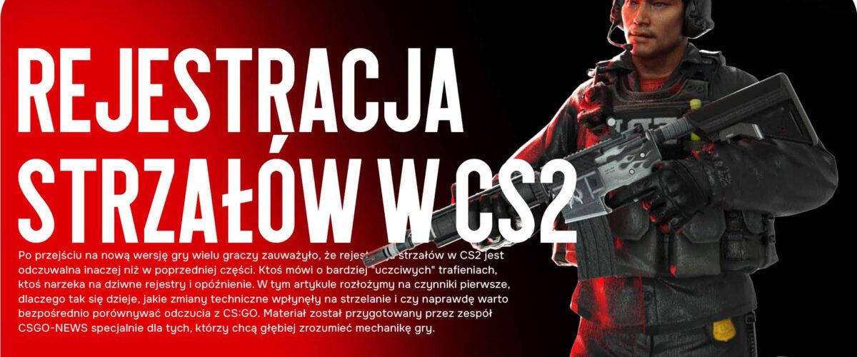Rejestracja strzałów w CS2 — dlaczego jest odczuwalna inaczej niż w CS:GO