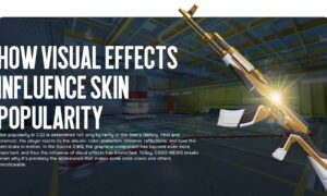 How Visual Effects Influence Skin Popularity