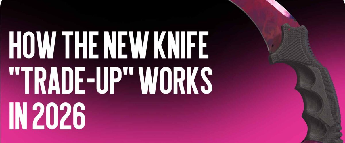 How the New Knife “Trade-Up” Works in 2026