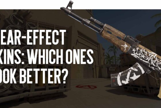 Wear Effects on Skins: What Looks Better?