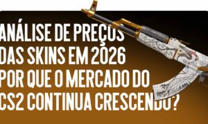 Análise de Preços de Skins em 2026: Por que o Mercado de CS2 Continua Crescendo?