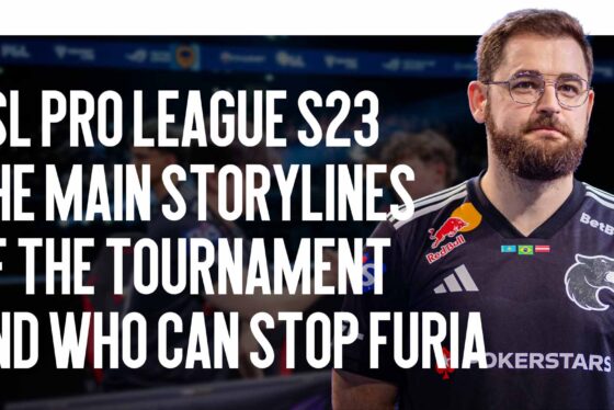 ESL Pro League S23 — The Main Storylines of the Tournament and Who Can Stop FURIA