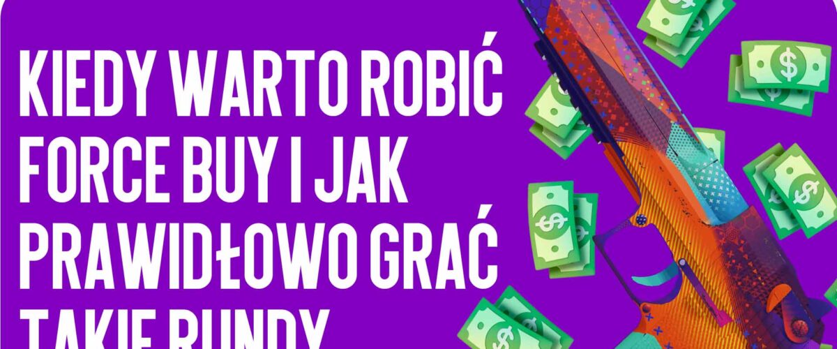 Round Forçado CS2: Quando Forçar a Compra e Como Jogar Corretamente Esses Rounds