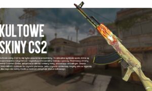 Kultowe skiny CS2 — dlaczego jedne przedmioty stają się legendą