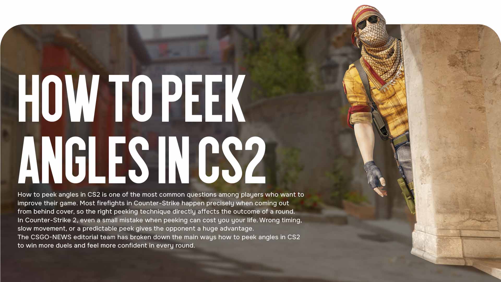 How to Peek Angles in CS2: Best Techniques for Confident Firefights