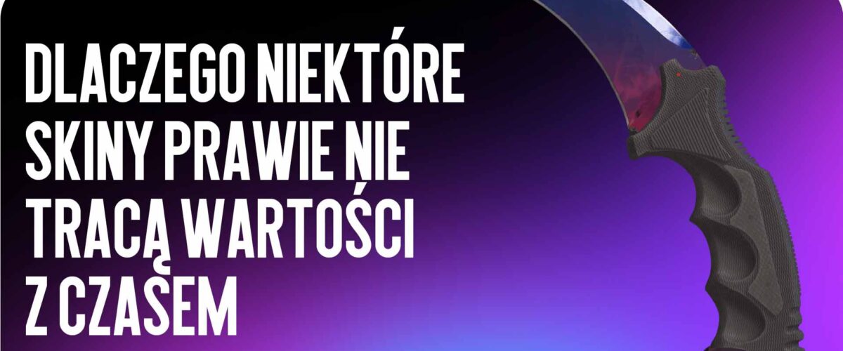 Cenne skiny CS2: dlaczego niektóre skiny prawie nie tracą wartości z czasem
