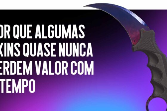 Skins Valiosas do CS2: Por Que Algumas Skins Quase Nunca Perdem Valor com o Tempo