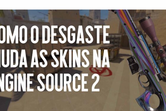 Como o desgaste (Float) muda as skins na engine Source 2: um guia detalhado sobre a qualidade das armas
