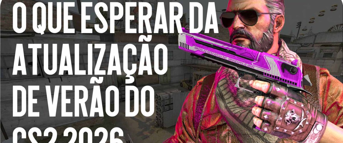 O que esperar da atualização de verão do CS2 2026: informações privilegiadas e previsões