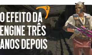 O efeito da engine três anos depois: como a nova iluminação mudou para sempre o status dos itens