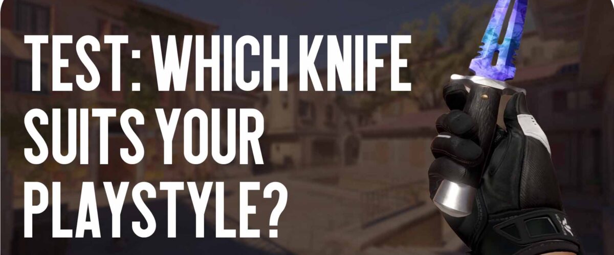 Quiz: Which Knife Suits Your Playstyle?