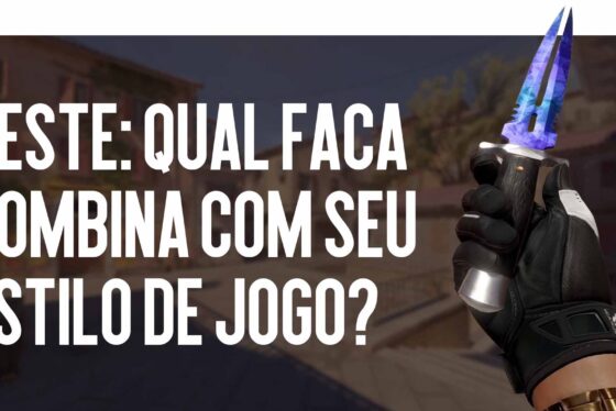 Teste: Qual faca combina com o teu estilo de jogo?