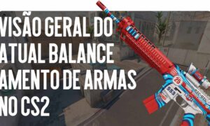 Visão geral do atual balanceamento de armas no CS2: “armas OP” escondidas que os jogadores esquecem