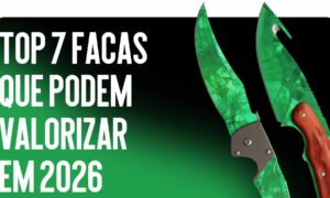 Top 7 Facas Que Podem Crescer em Preço em 2026
