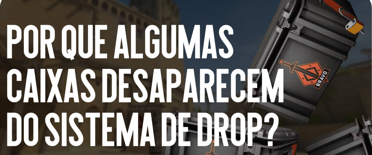 Pool de Caixas Drop CS2: Por Que Algumas Caixas Desaparecem do Jogo