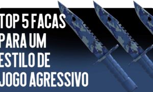 Top 5 facas para um estilo de jogo agressivo