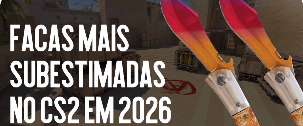 As facas mais subestimadas no CS2 em 2026