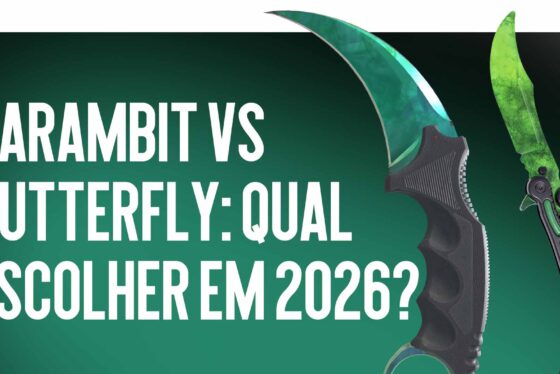 Karambit vs Butterfly: Qual escolher em 2026?
