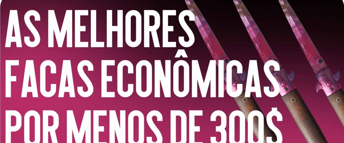 Melhores Facas Budget Até $300