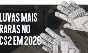 As Luvas Mais Raras no CS2 em 2026