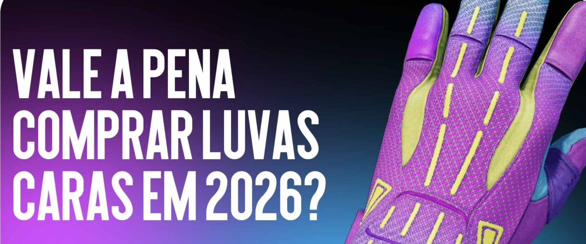Vale a pena comprar luvas caras em 2026?
