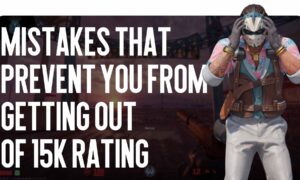 Errors that prevent you from breaking out of 15k rating