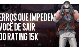Erros que impedem a saída do rank 15k