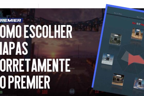 Como escolher corretamente os mapas no Premier