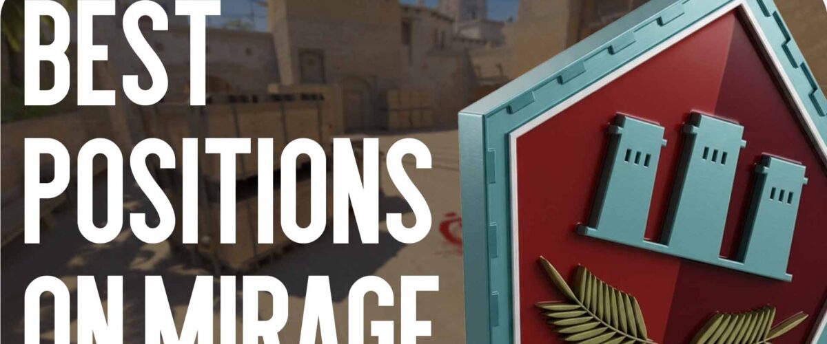 Best positions on Mirage in 2026