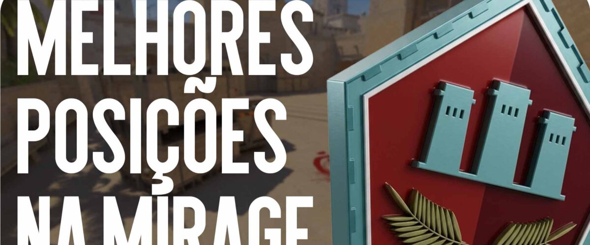 Melhores posições no Mirage em 2026