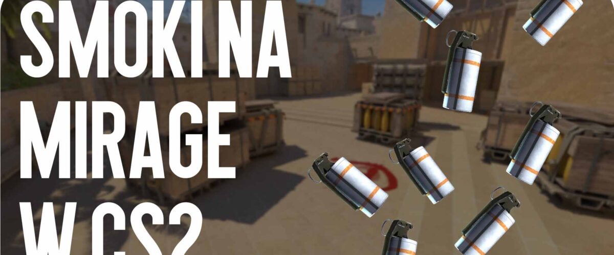 Smoki na Mirage w CS2: aktualne raki na lato 2026